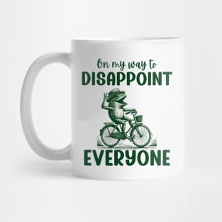 On My Way To Disappoint Everyone Mug